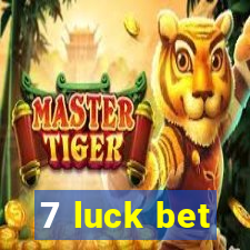 7 luck bet